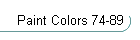 Paint Colors 74-89